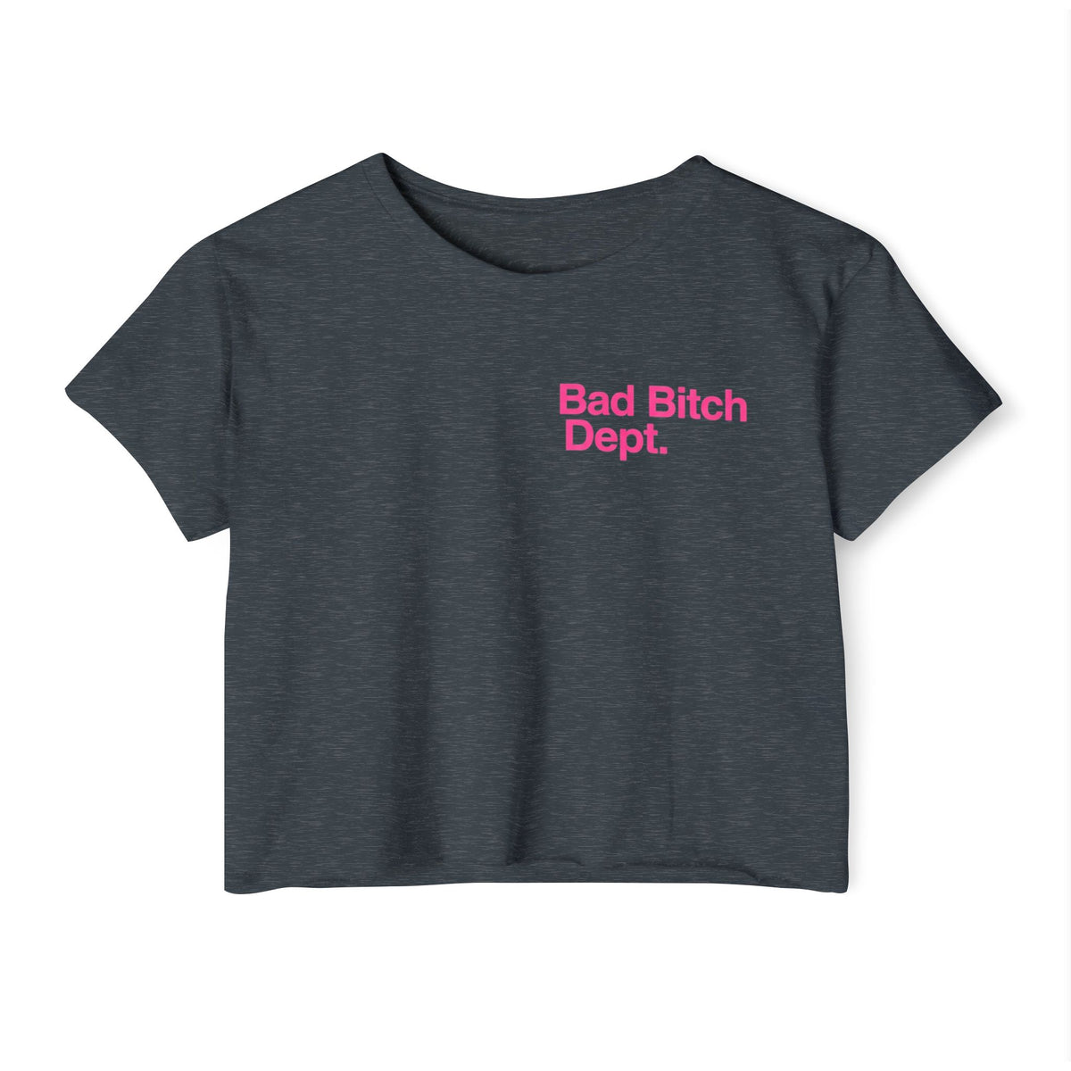 Bad Bitch Dept. Crop Top — Women's Festival Graphic Tee