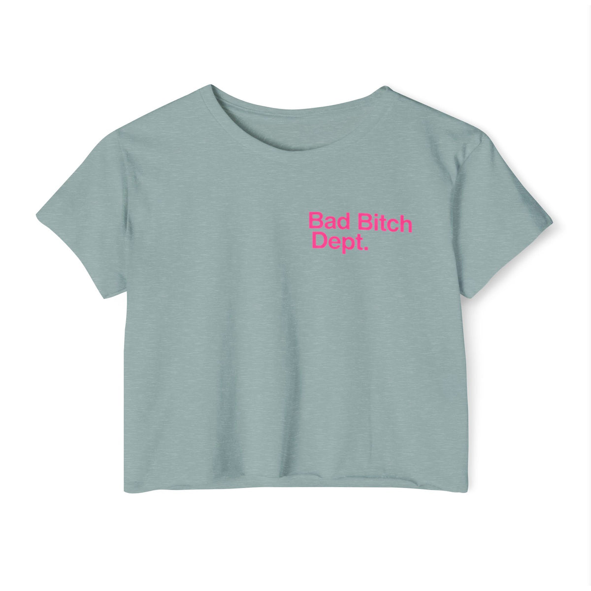 Bad Bitch Dept. Crop Top — Women's Festival Graphic Tee
