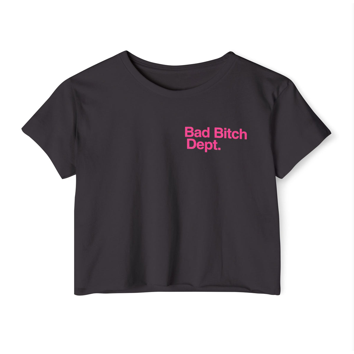Bad Bitch Dept. Crop Top — Women's Festival Graphic Tee
