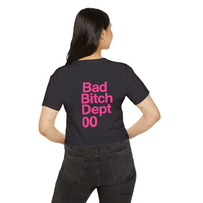 Bad Bitch Dept. Crop Top — Women's Festival Graphic Tee