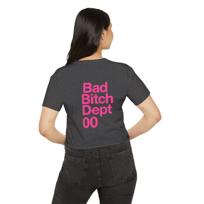 Bad Bitch Dept. Crop Top — Women's Festival Graphic Tee