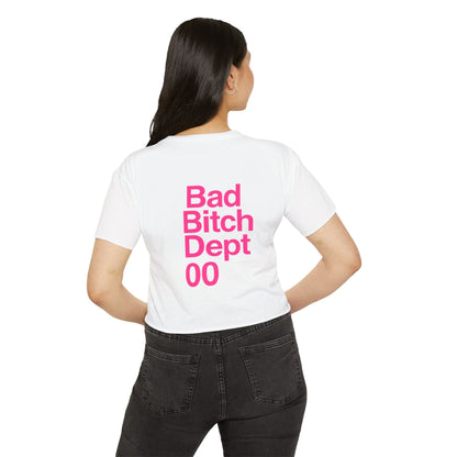 Bad Bitch Dept. Crop Top — Women's Festival Graphic Tee